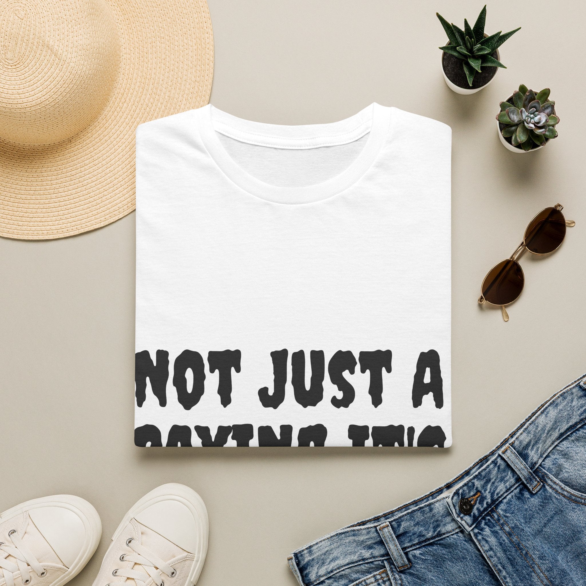 Not Just a Saying It's a Mindset T-Shirt