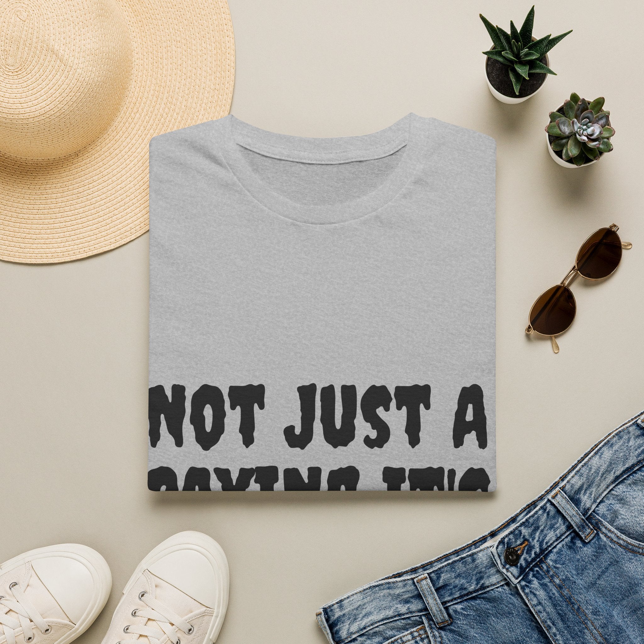 Not Just a Saying It's a Mindset T-Shirt