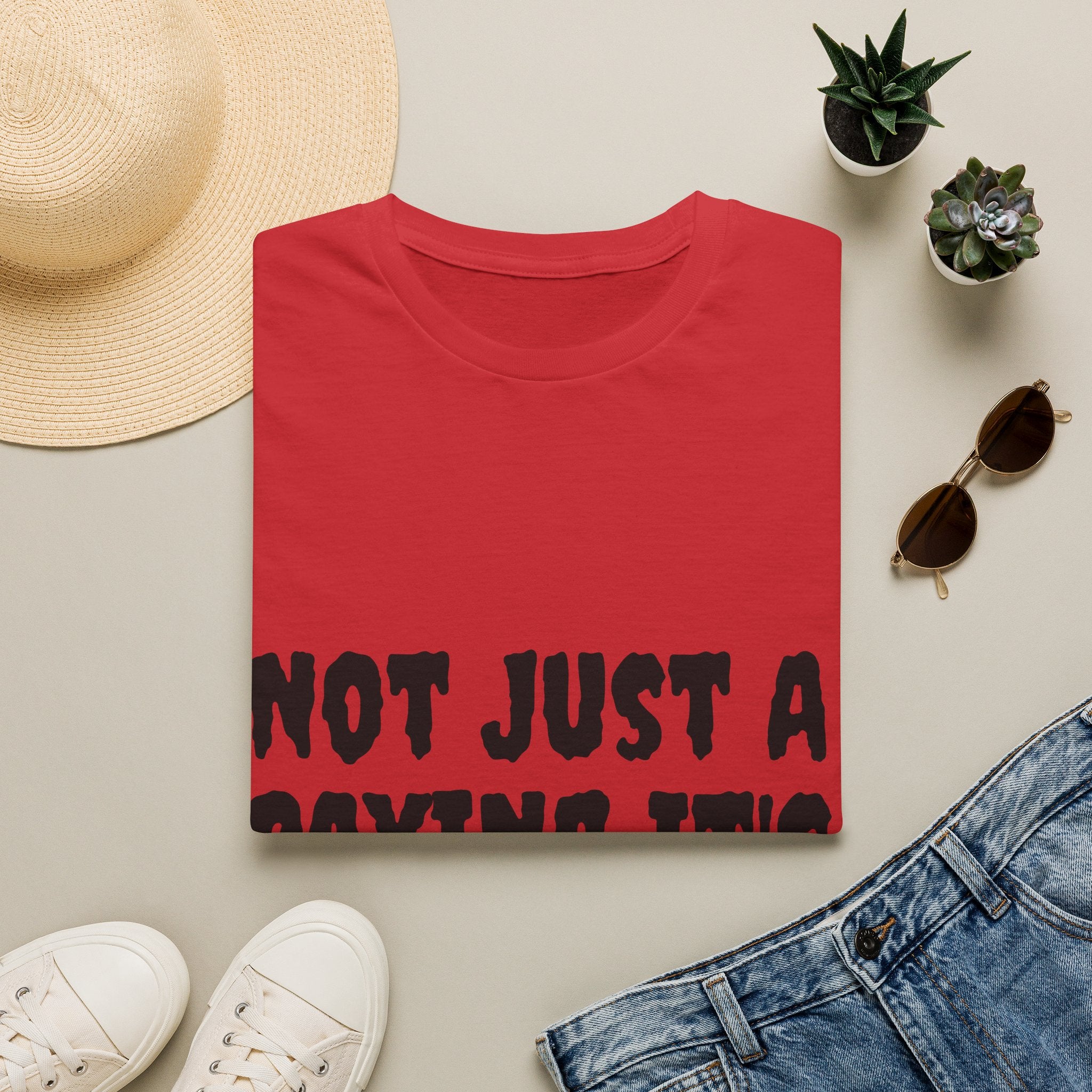 Not Just a Saying It's a Mindset T-Shirt
