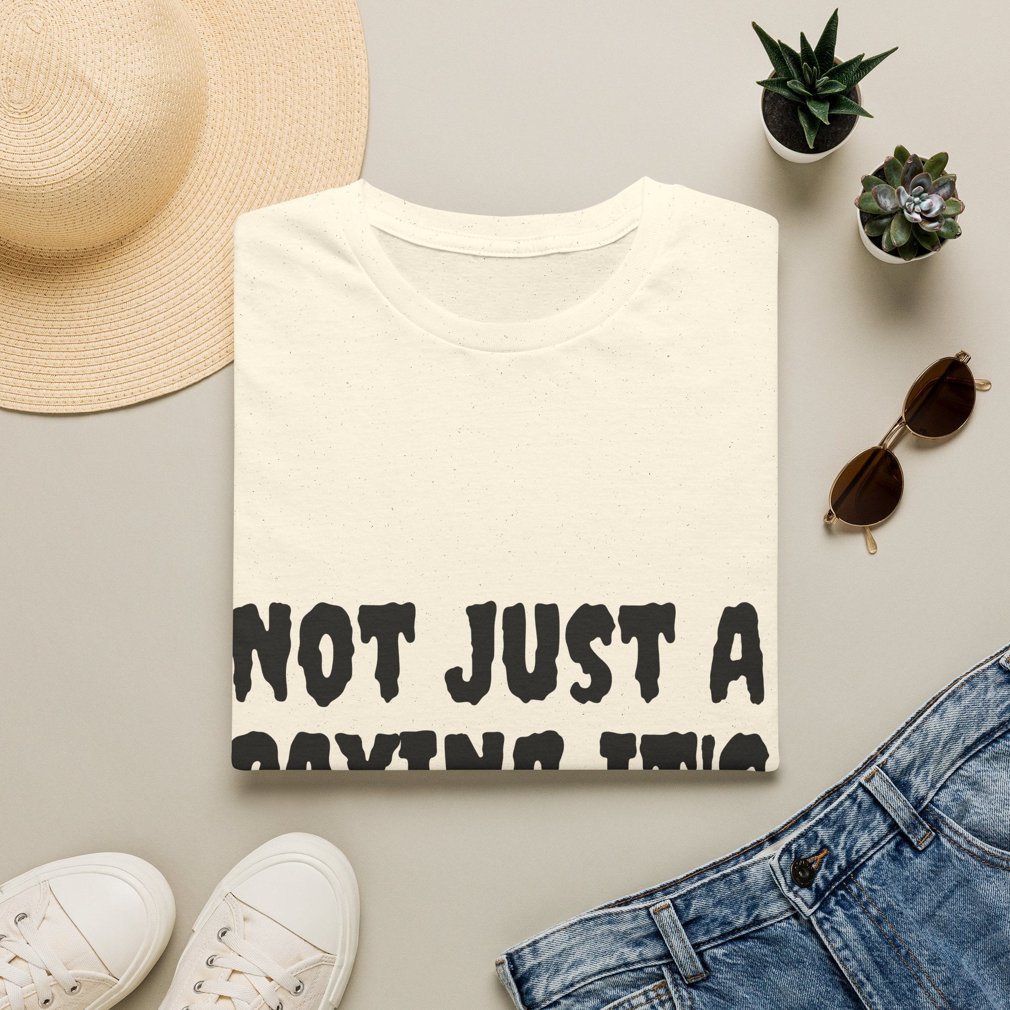 Not Just a Saying It's a Mindset T-Shirt